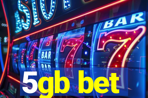 5gb bet